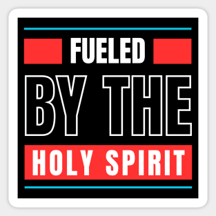 Fueled By The Holy Spirit | Christian Sticker